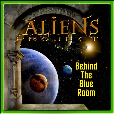 aliens project CD behind the blue room